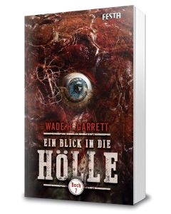 Ein Blick in die Hölle - Buch 7