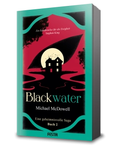 BLACKWATER - Eine geheimnisvolle Saga - Buch 2
